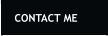 CONTACT ME